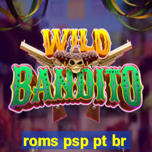 roms psp pt br